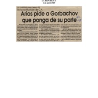 La República Arias pide a Gorbachov que ponga de su parte.pdf